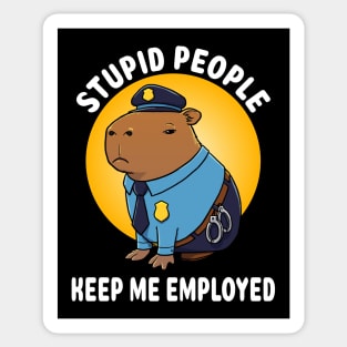 Stupid people keep me employed Capybara Police Costume Sticker